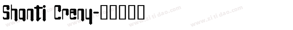 Shanti Creny字体转换